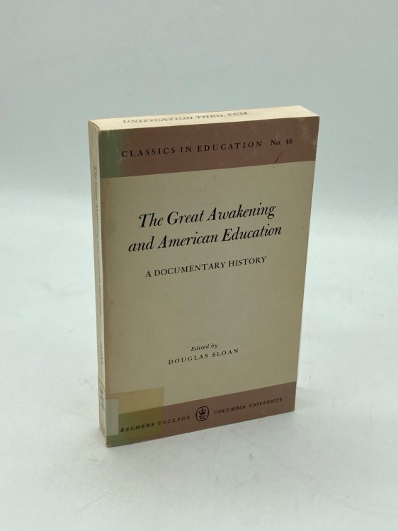 The Great Awakening and American Education A Documentary History