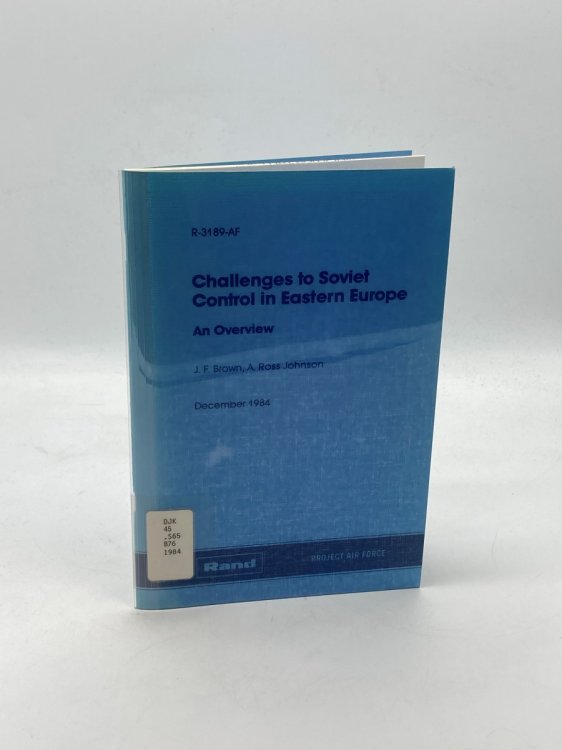 Challenges to Soviet Control in Eastern Europe An Overview