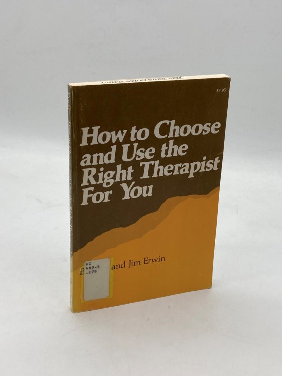 How to Choose and Use the Right Therapist for You