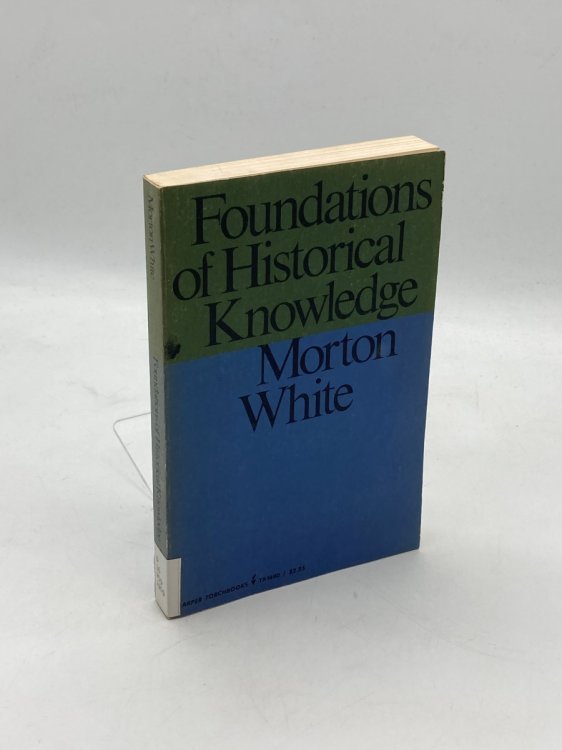 Foundations of Historical Knowledge