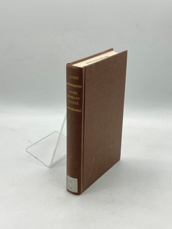 James Freeman Clarke Autobiography, Diary and Correspondence