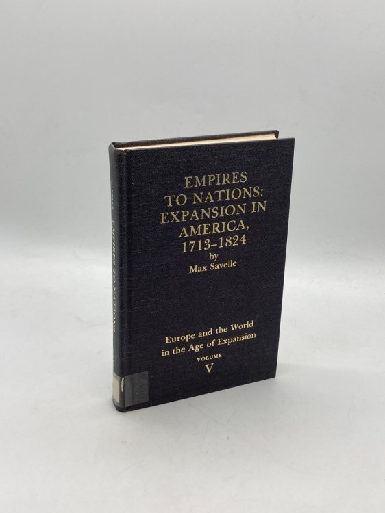 Empires to Nations Expansion in America, 1713-1824