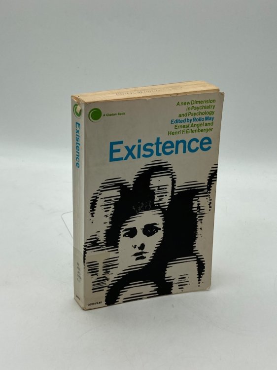 Existence A New Dimension in Psychiatry and Psychology