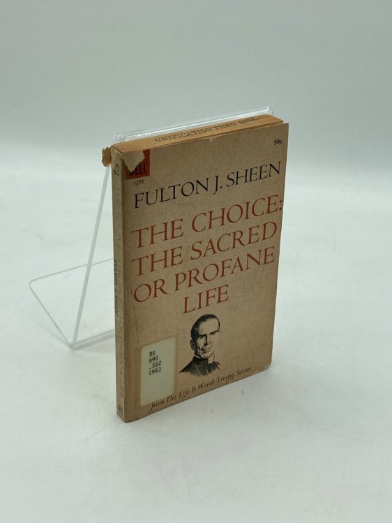 The Choice: the Sacred or Profane Life