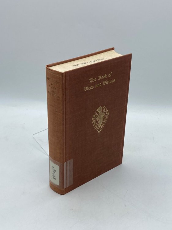 The Book of Vices and Virtues A Fourteenth Century English Translation of the Somme Le Roi of Lorens D'Orleans
