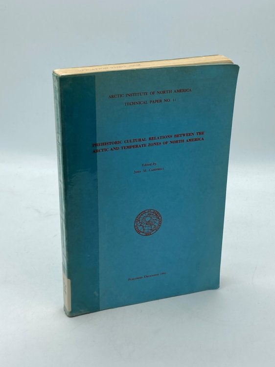 Prehistoric Cultural Relations between the Arctic and Temperate Zones of North America