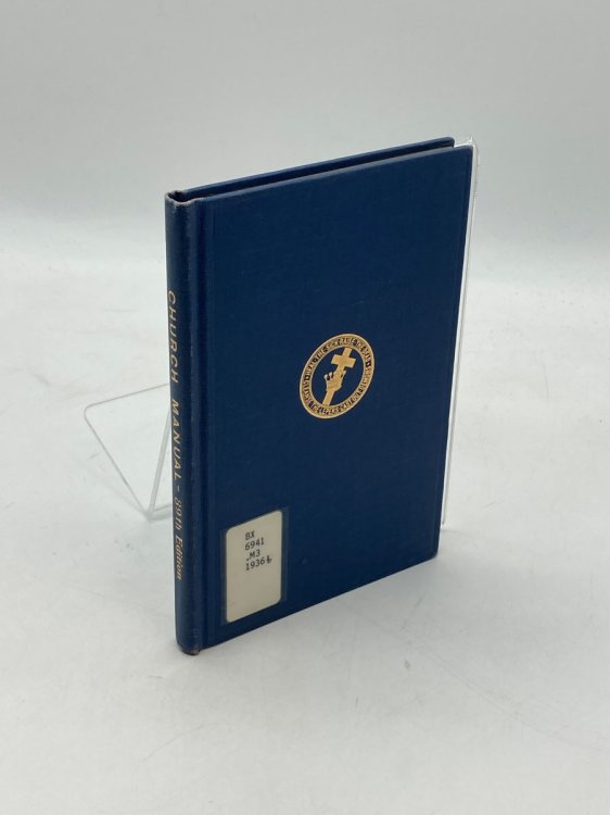 Manual of the Mother Church the First Church of Christ Scientist in Boston, Massachusetts