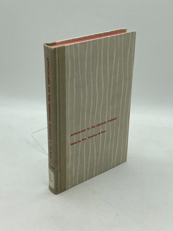 Approaches to the Oriental Classics Asian Literature and Thought in General Education