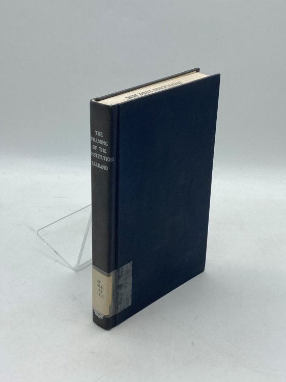 The Framing of the Constitution of the United States