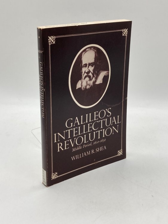 Image for Galileo's Intellectual Revolution Middle Period, 1610-1632 Galileo's Intellectual Revolution Middle Period, 1610-1632