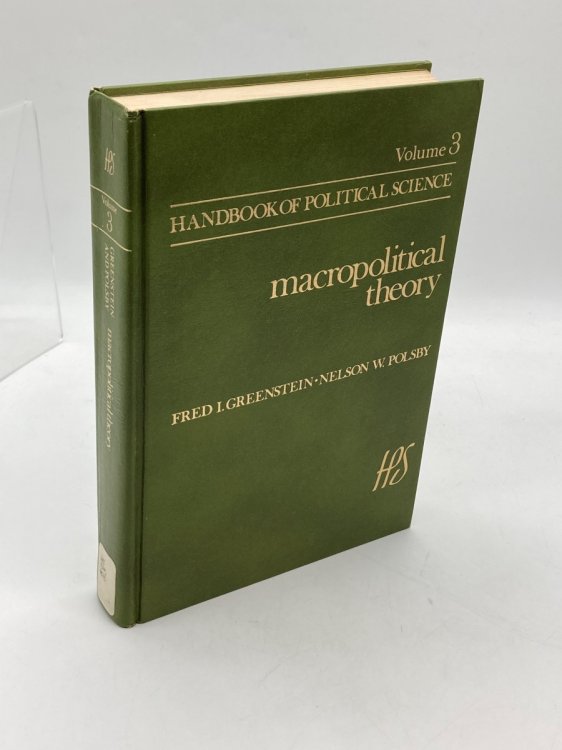 Macropolitical Theory Handbook of Political Science Volume 3