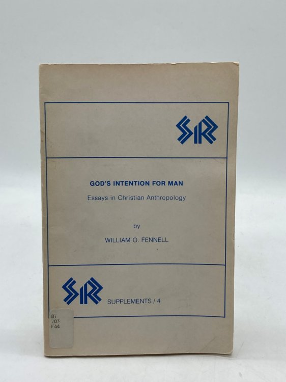 GodS Intention for Man Essays in Christian Anthropology