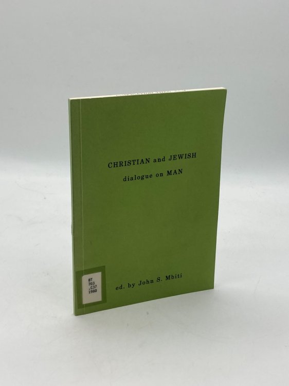 Christian and Jewish Dialogue on Man Report of Jewish and Christian Study Seminar, At the Ecumenical Institute Bossey 12-16 March 1978