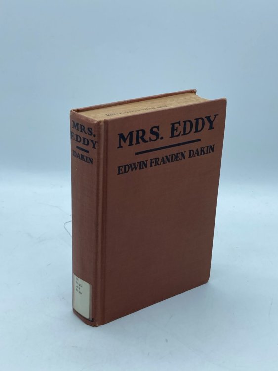 Mrs. Eddy The Biography of a Virginal Mind
