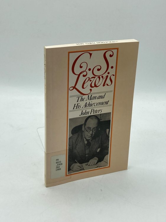 C. S. Lewis The Man and His Achievement