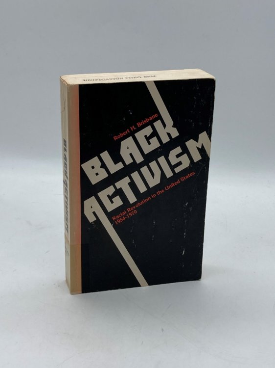 Black Activism Racial Revolution in the United States - 1954-1970