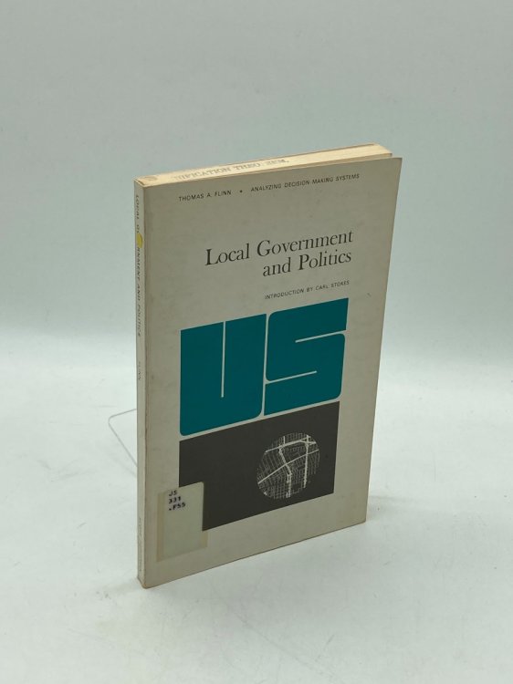 Local Government and Politics Analyzing Decision-Making Systems