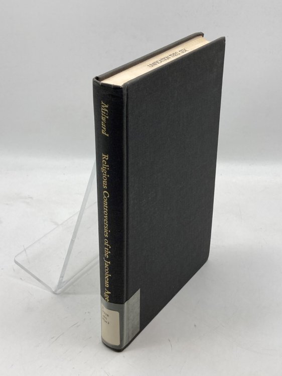 Religious Controversies of the Jacobean Age A Survey of Printed Sources