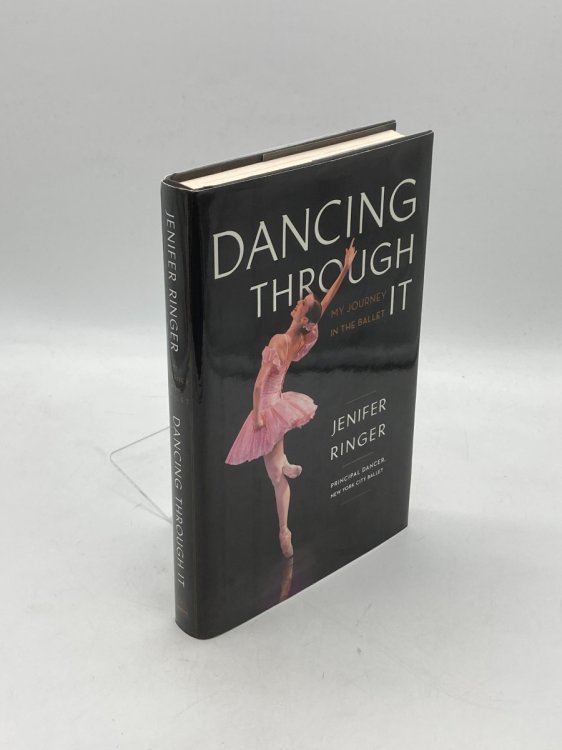 Dancing through It My Journey in the Ballet