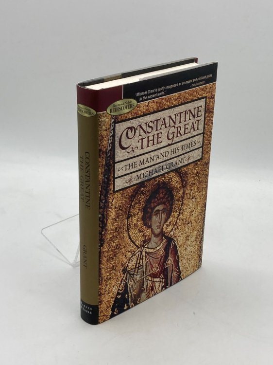 Constantine the Great The Man and His Times