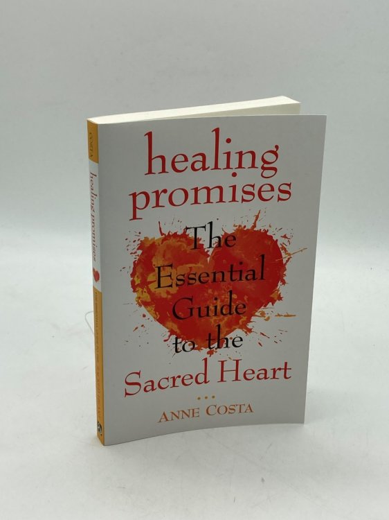 Healing Promises The Essential Guide to the Sacred Heart