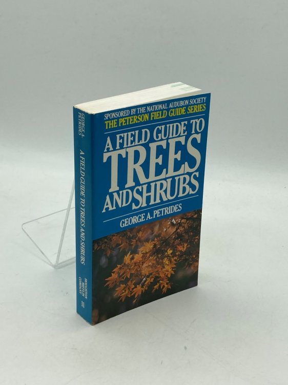 A Field Guide to Trees and Shrubs
