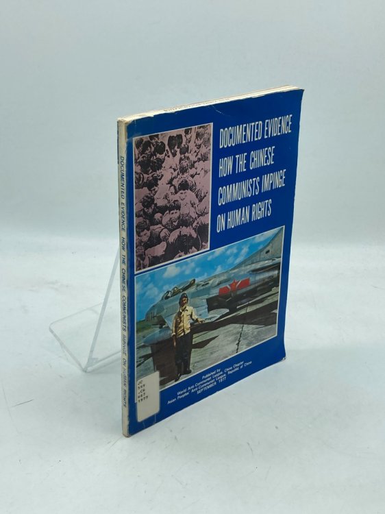 Image for Documented Evidence How The Chinese Communists Impinge On Human Rights Documented Evidence How The Chinese Communists Impinge On Human Rights