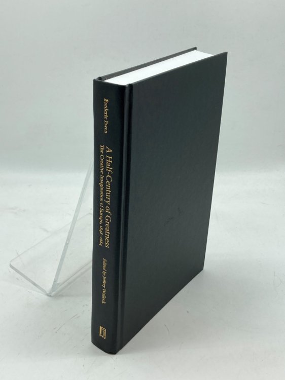A Half-Century of Greatness The Creative Imagination of Europe, 1848-1884