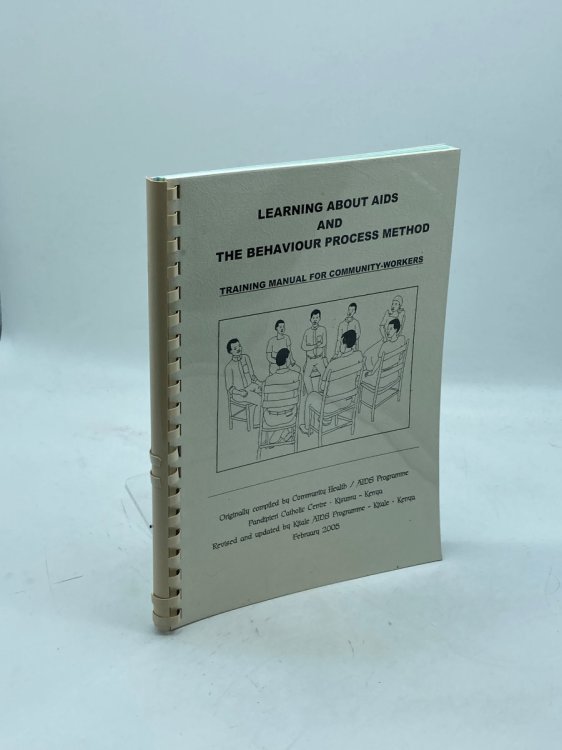 Learning about AIDS and the Behaviour Process Method Training Manual for Community-Workers