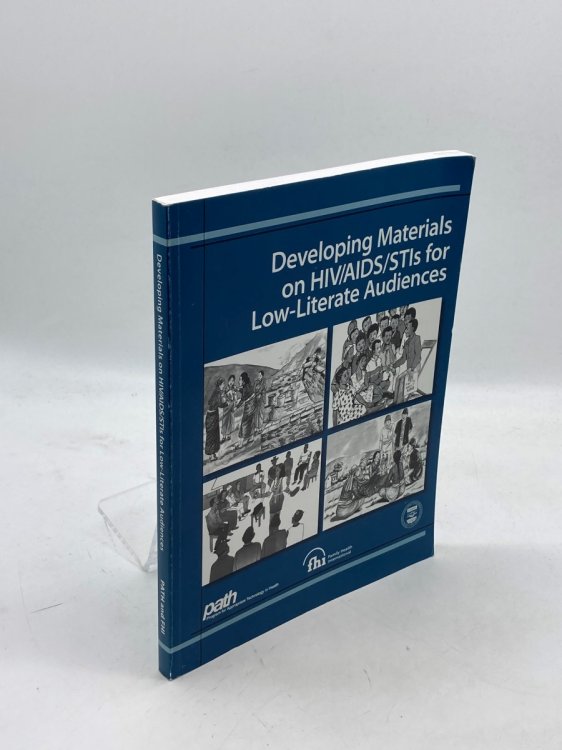 Developing Materials on Hiv/aids/stis for Low-Literate Audiences