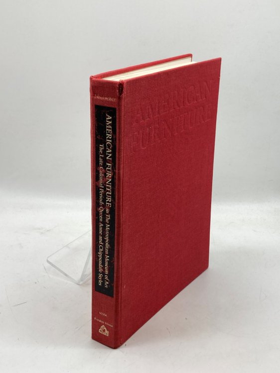 American Furniture in the Metropolitan Museum of Art Volume 2 Late Colonial Period - the Queen Anne and Chippendale Styles