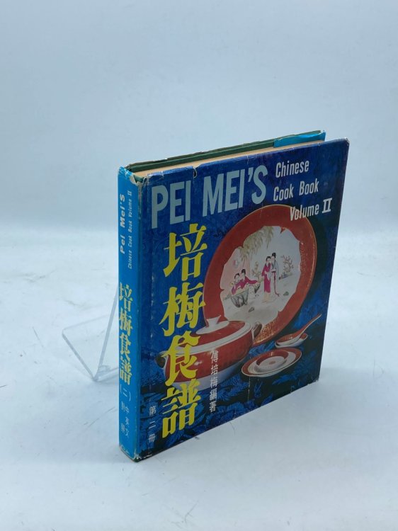 Pei Mei's Chinese Cook Book Volume II