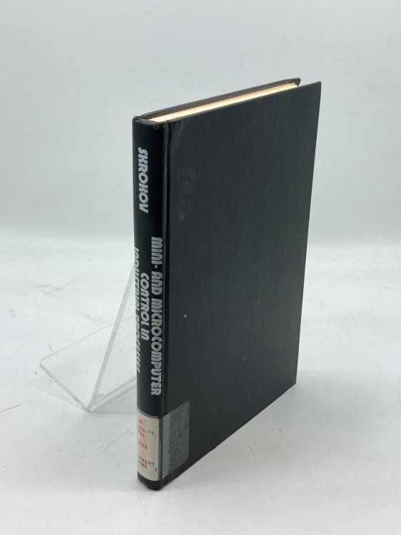 Mini- and Microcomputer Control in the Chemical Process Industries Handbook of Systems Strategies and Application Problems