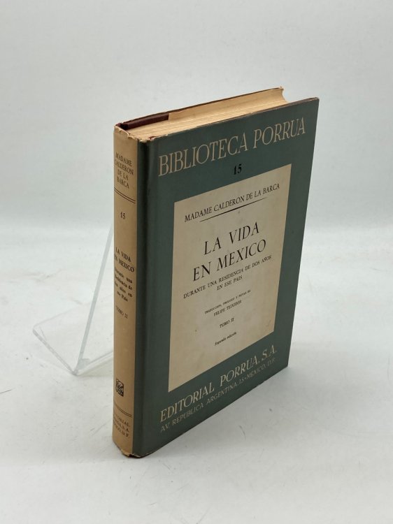 La Vida En Mexico Tomo 2 Durante Una Residencia De Dos Anos En Ese Pais