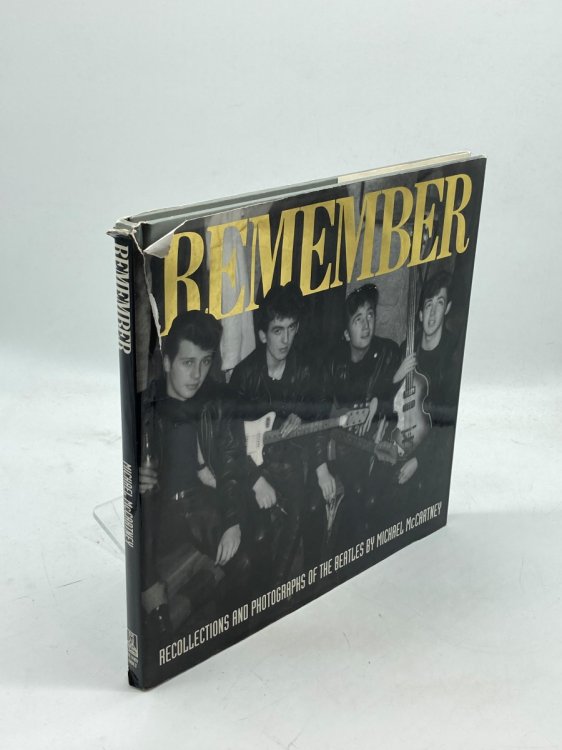 Remember The Recollections and Photographs of the Beatles