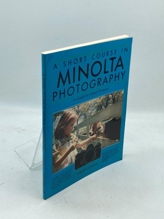 A Short Course In Minolta Photography A Guide to Great Pictures
