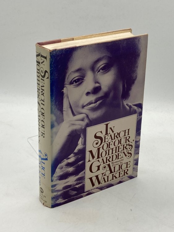 In Search of Our Mothers' Gardens Womanist Prose