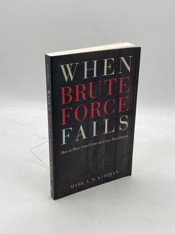 When Brute Force Fails How to Have Less Crime and Less Punishment