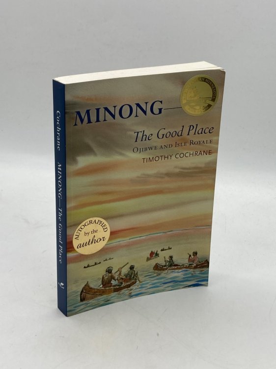 Image for Minong (Signed) The Good Place-Ojibwe and Isle Royale Minong (Signed) The Good Place-Ojibwe and Isle Royale