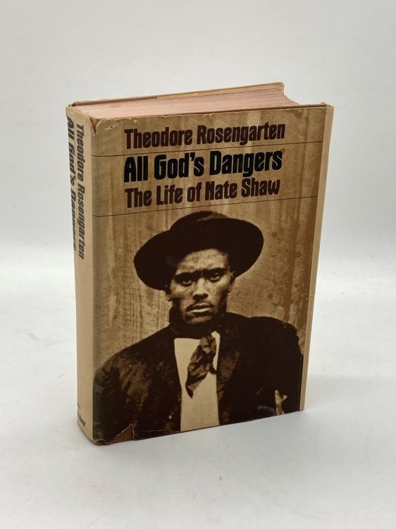 All God's Dangers The Life of Nate Shaw