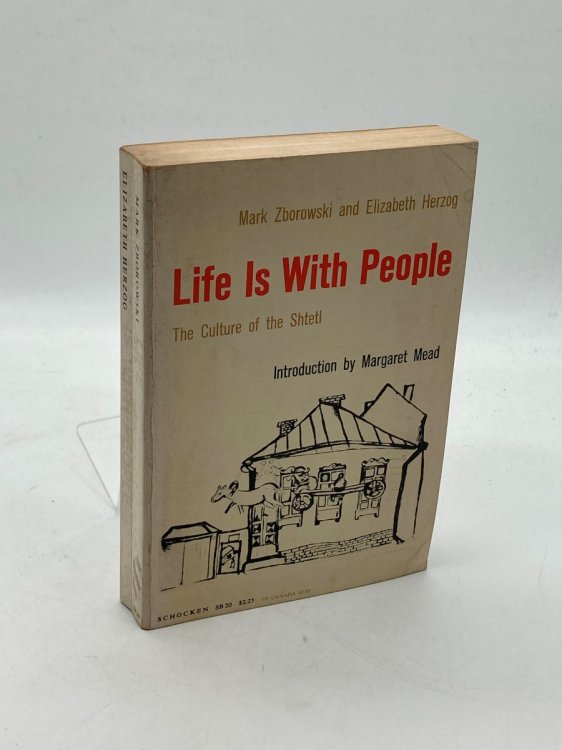 Life is with People The Culture of the Shtetl