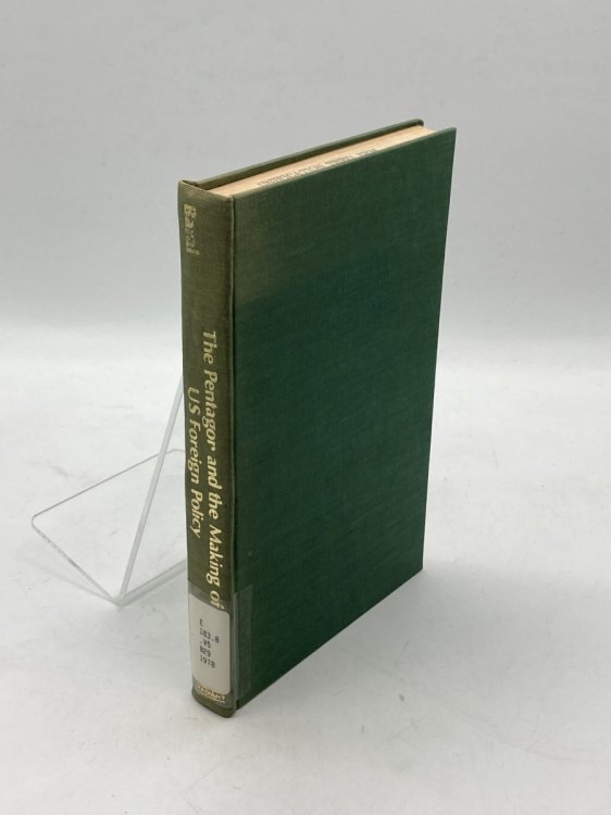 The Pentagon and the Making of US Foreign Policy A Case Study of Vietnam, 1960-1968