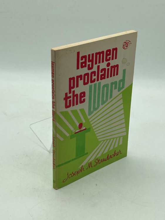 Laymen, Proclaim the Word!