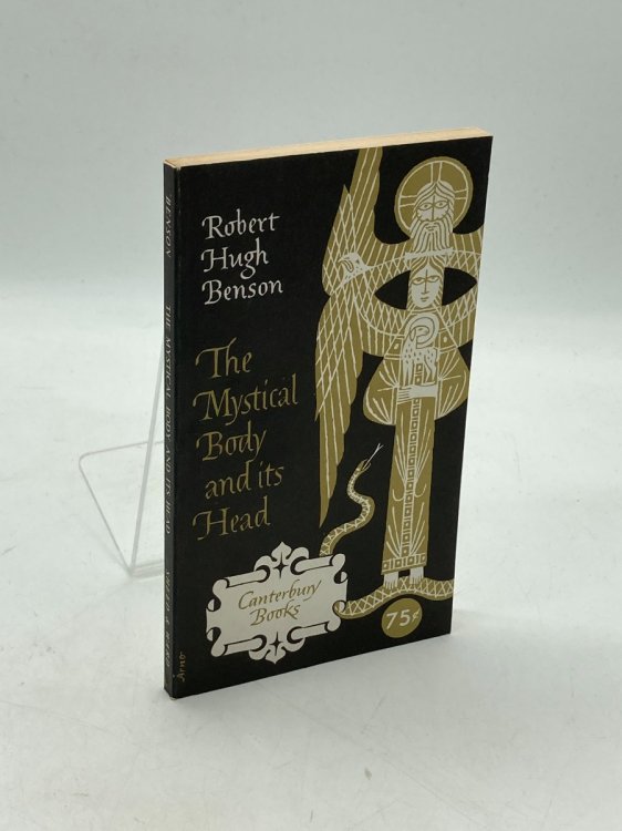 The Mystical Body and its Head Abridged Edition of Christ in the Church