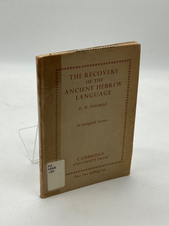 THE RECOVERY of the Ancient Hebrew Language An Inaugural Lecture Delivered on January 1939