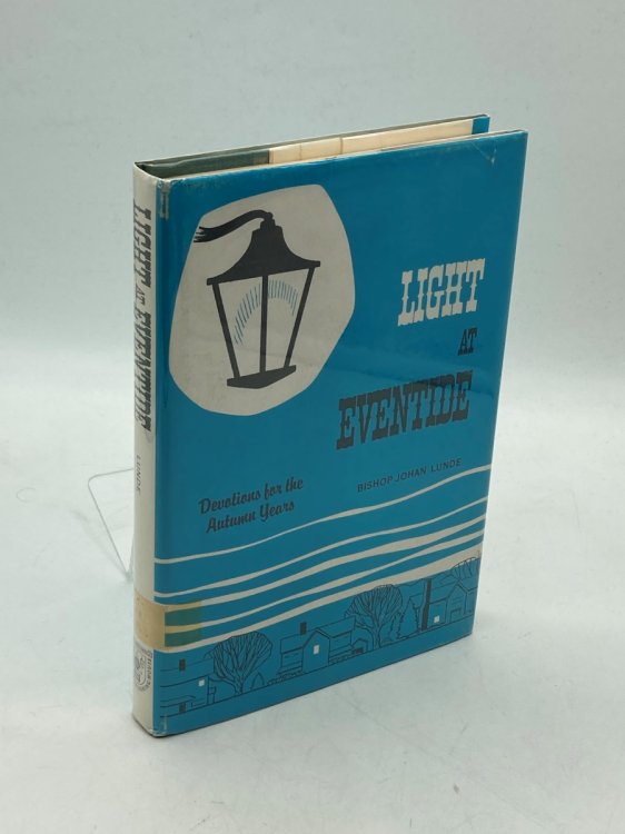 Light At Eventide Devotions for the Autumn Years