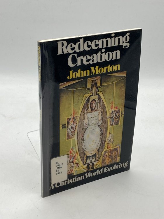 Redeeming Creation A Christian World Evolving