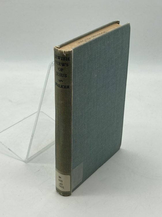 Jewish Views of Jesus An Introduction & an Appreciation