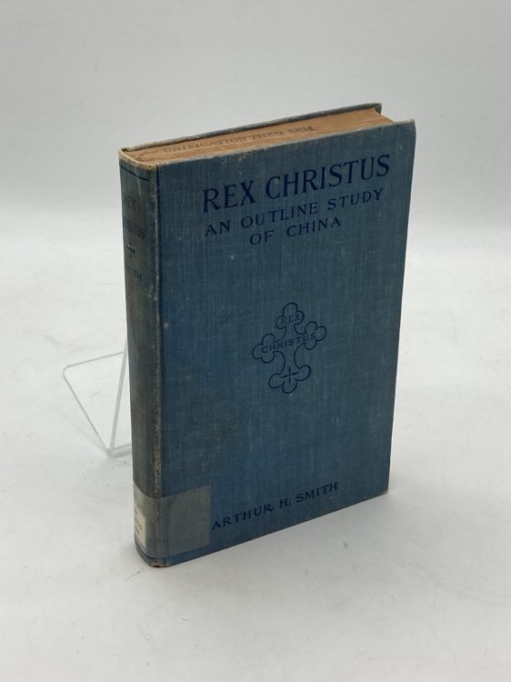 Rex Christus An Outline Study of China