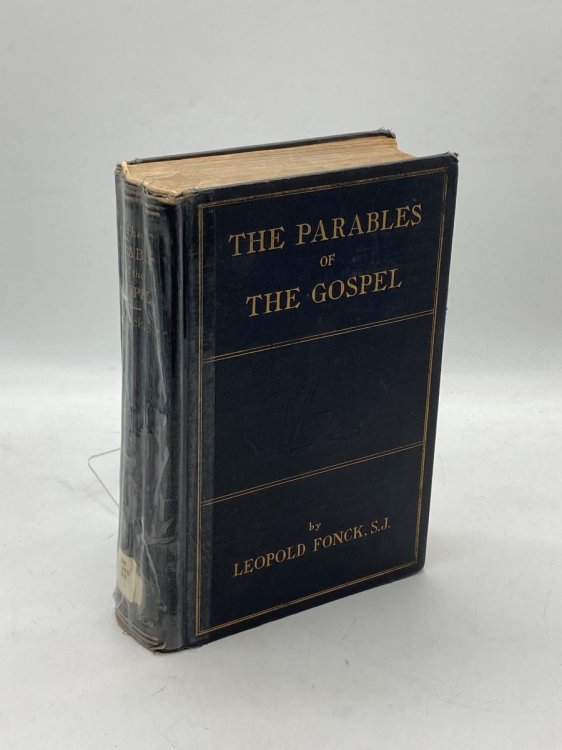 The Parables of the Gospel An Exegetical and Practical Explanation